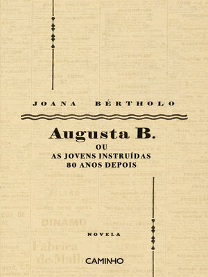 cover image of Augusta B. ou as Jovens Instruídas 80 Anos Depois